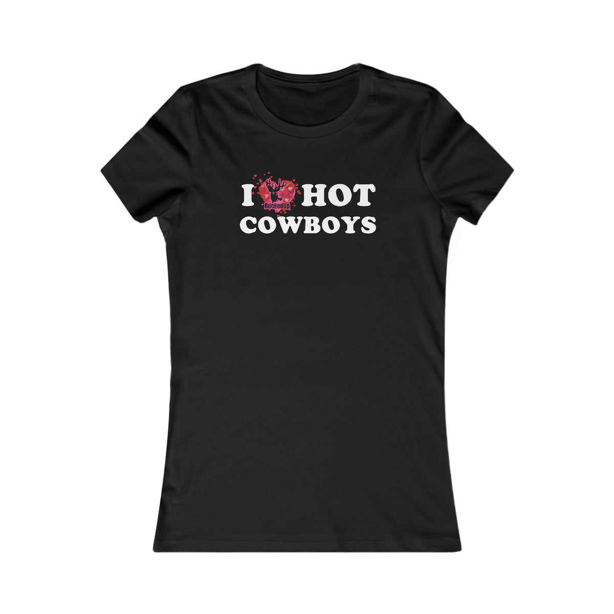 I Heart Hot Cowboys BuckedUp® Women's Favorite Tee