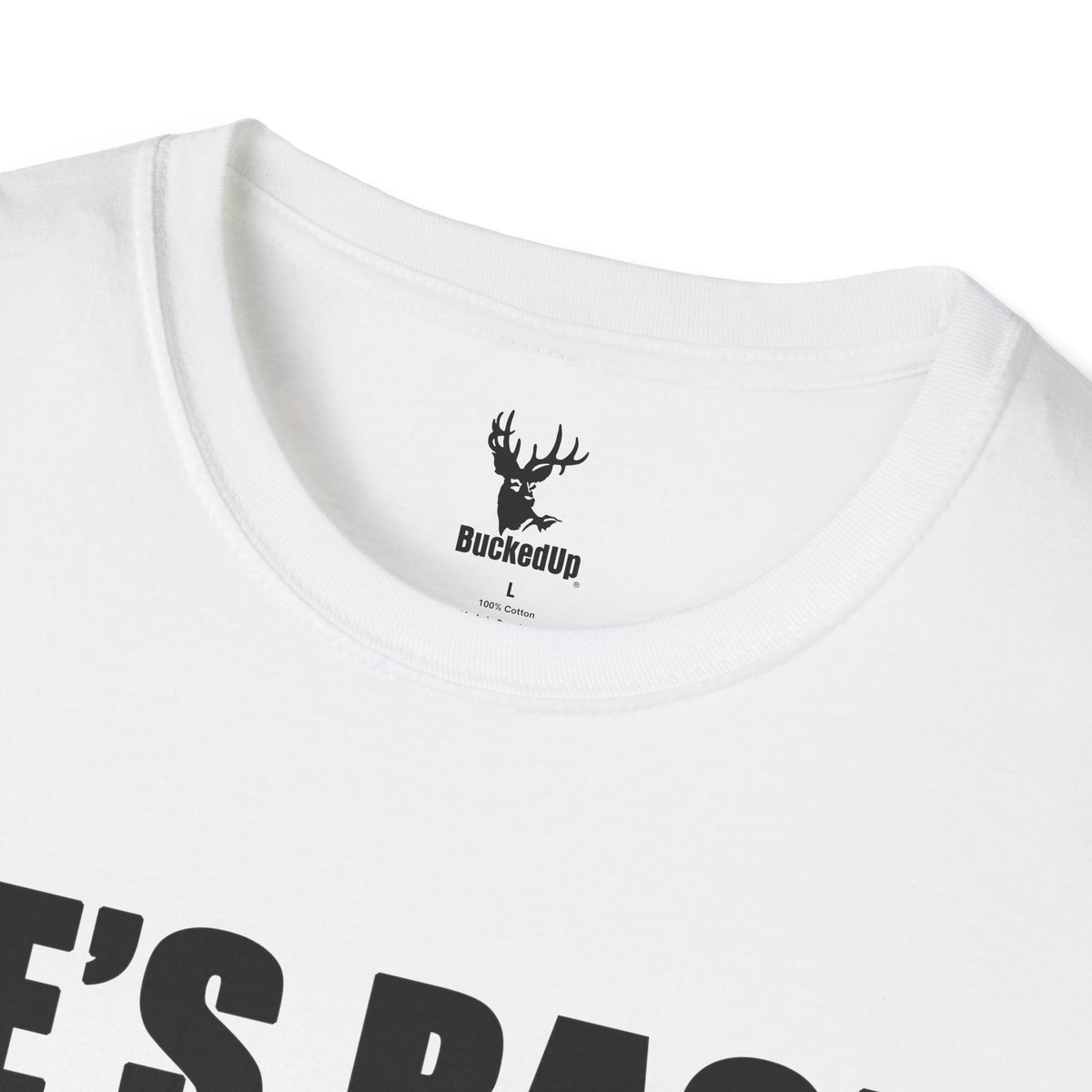 Short Sleeve BuckedUp® "He's Back!" in Black Letters Softstyle T-Shirt - BuckedUp Apparel