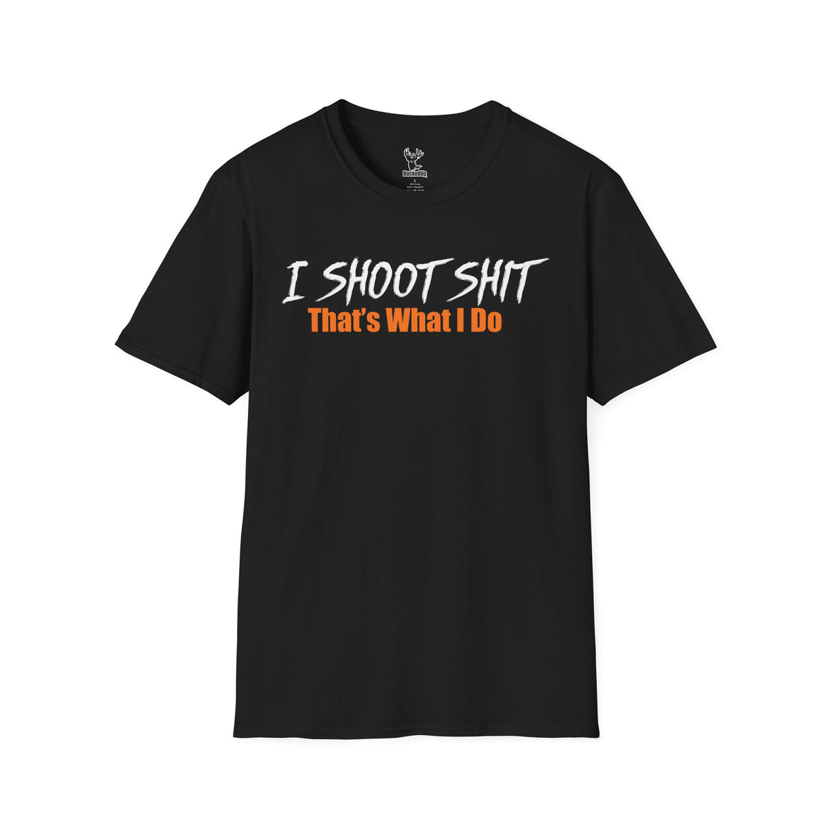 Short Sleeve BuckedUp® I Shoot Shit T-Shirt