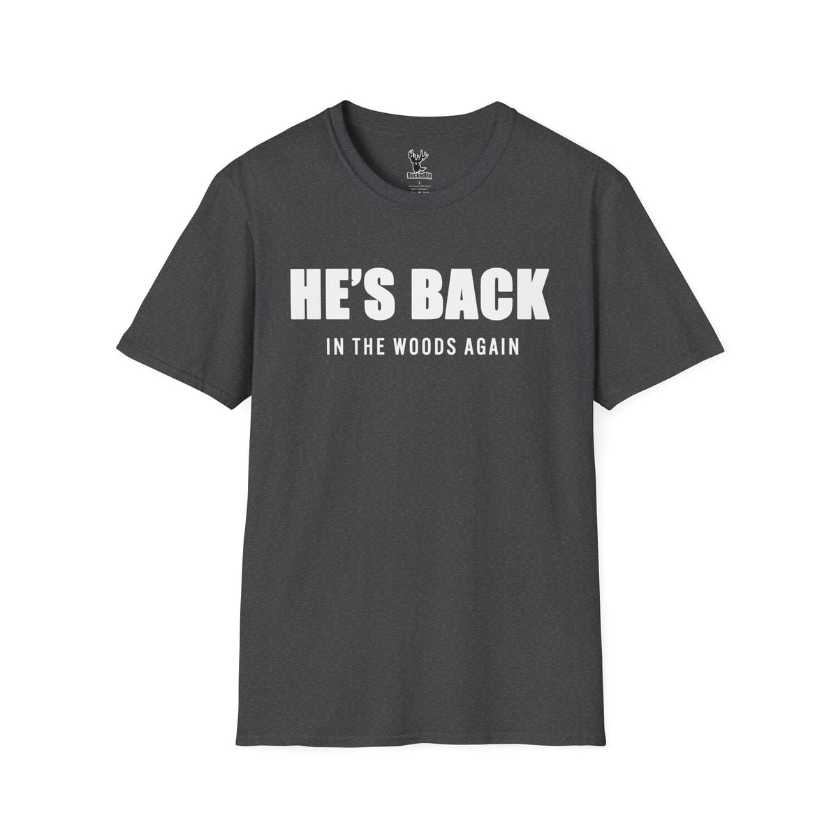 Short Sleeve BuckedUp® "He's Back!" in White Letters Softstyle T-Shirt - BuckedUp Apparel