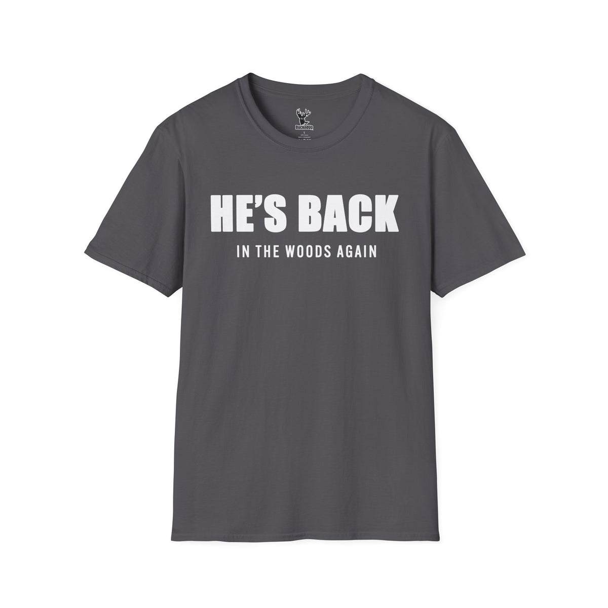 Short Sleeve BuckedUp® "He's Back!" in White Letters Softstyle T-Shirt - BuckedUp Apparel